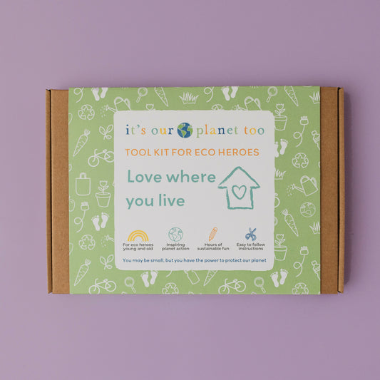 LOVE WHERE YOU LIVE - Children’s eco activity kit (Age 5+)